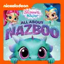 Shimmer and Shine, All About Nazboo cast, spoilers, episodes, reviews