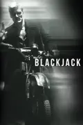 Blackjack summary, synopsis, reviews