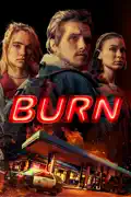 Burn (2019) summary, synopsis, reviews