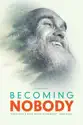 Becoming Nobody summary and reviews