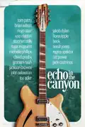 Echo in the Canyon summary, synopsis, reviews