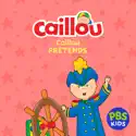 Caillou Pretends watch, hd download