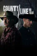 County Line: No Fear summary, synopsis, reviews