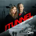 The Tunnel, Sabotage: Season 2 cast, spoilers, episodes and reviews
