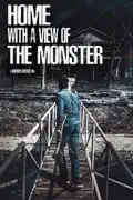 Home with a View of the Monster summary, synopsis, reviews