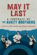 May It Last: Portrait of the Avett Brothers reviews, watch and download
