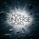 How the Universe Works, Season 8 cast, spoilers, episodes, reviews