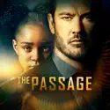 The Passage, Season 1 cast, spoilers, episodes and reviews