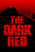 The Dark Red summary, synopsis, reviews