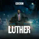 Lust for Luther (Luther) recap, spoilers