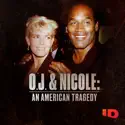 O.J. & Nicole: An American Tragedy release date, synopsis and reviews