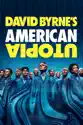 David Byrne's American Utopia summary and reviews