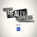 How It Really Happened, Season 3 cast, spoilers, episodes, reviews