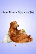 Bear Has a Story to Tell summary, synopsis, reviews