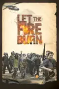 Let the Fire Burn reviews, watch and download