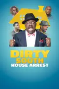 Dirty South House Arrest summary, synopsis, reviews