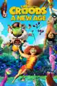 The Croods: A New Age summary and reviews