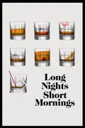 Long Nights Short Mornings summary, synopsis, reviews