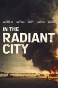 In the Radiant City summary, synopsis, reviews