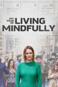 My Year of Living Mindfully summary, synopsis, reviews