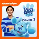 Blue's Clues & You, Vol. 3 cast, spoilers, episodes, reviews