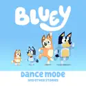 Stumpfest - Bluey from Bluey, Dance Mode and Other Stories