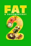FAT: A Documentary 2 summary, synopsis, reviews
