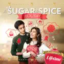 A Sugar & Spice Holiday release date, synopsis, reviews