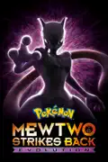 Pokémon: Mewtwo Strikes Back—Evolution (Dubbed) reviews, watch and download