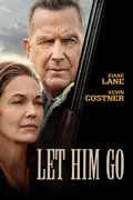 Let Him Go summary, synopsis, reviews