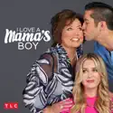 I Love a Mama's Boy, Season 1 cast, spoilers, episodes, reviews