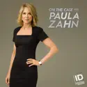 On the Case with Paula Zahn, Season 18 cast, spoilers, episodes, reviews