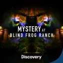 Mystery at Blind Frog Ranch, Season 1 cast, spoilers, episodes, reviews