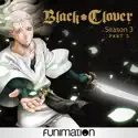 Black Clover, Season 3, Pt. 2 (Original Japanese Version) cast, spoilers, episodes, reviews