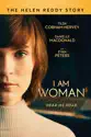 I Am Woman summary and reviews