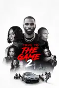 True To the Game 2 summary, synopsis, reviews