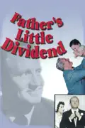 Father's Little Dividend summary, synopsis, reviews