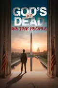 God's Not Dead: We the People summary, synopsis, reviews