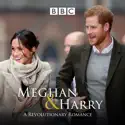Meghan & Harry: A Revolutionary Romance release date, synopsis, reviews