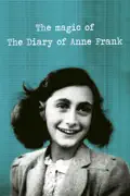 The Magic of the Diary of Anne Frank summary, synopsis, reviews