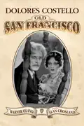 Old San Francisco summary, synopsis, reviews