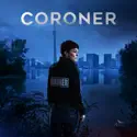 Coroner, Season 2 cast, spoilers, episodes and reviews