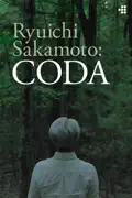 Ryuichi Sakamoto: Coda reviews, watch and download