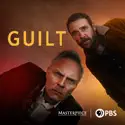 Guilt, Season 1 release date, synopsis and reviews