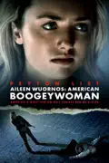 Aileen Wuornos: American Boogeywoman summary, synopsis, reviews