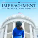 The President Kissed Me - Impeachment: American Crime Story, Season 3 episode 2 spoilers, recap and reviews