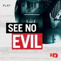See No Evil, Season 7 cast, spoilers, episodes, reviews