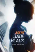 Agent Jade Black summary, synopsis, reviews