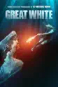 Great White summary and reviews