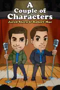 Jared & Robert: A Couple of Characters summary, synopsis, reviews